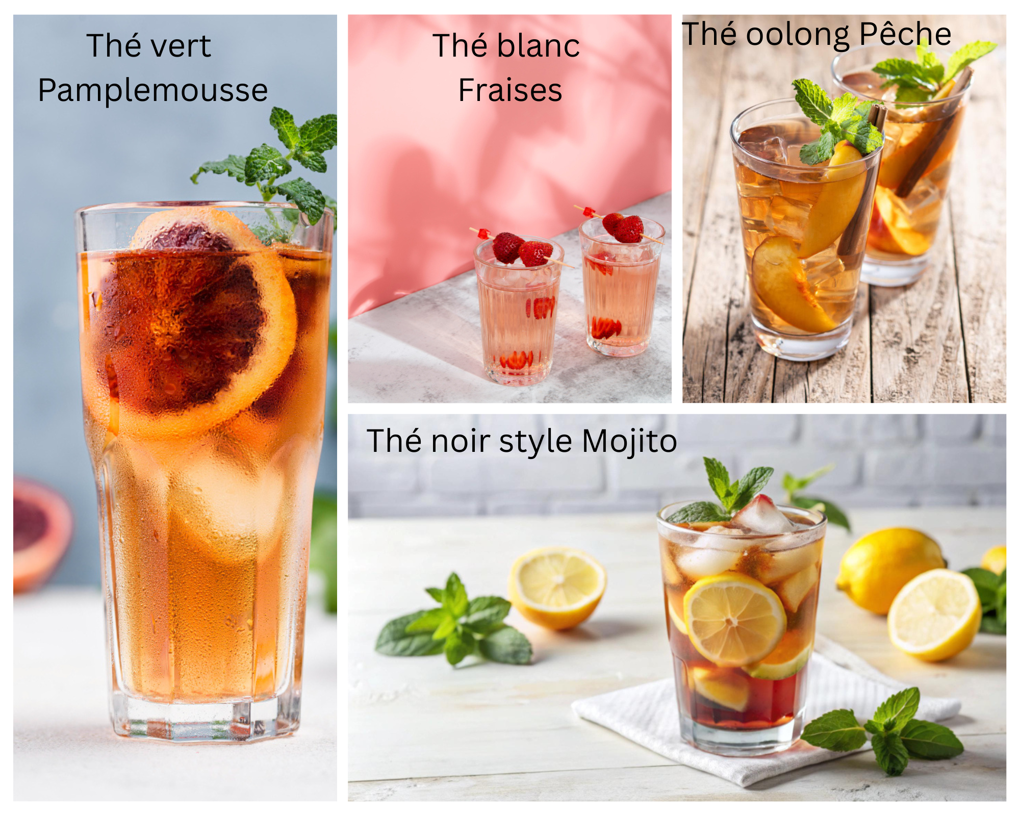 Collage de quatre verres de thé glacé : thé blanc fraises, thé oolong pêche, thé vert pamplemousse, et thé noir citron menthe façon mojito. Chaque boisson met en valeur les saveurs naturelles des fruits et herbes, obtenues grâce à une infusion à froid ou thé infusé à froid. Parfait pour illustrer la fraîcheur d'un Thé infusion à froid maison.